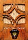 Wartime Broadcasting (Shire Library) Cover Image