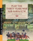 Play the Thirty years war 1618-1648 & ECW: 24 adding sheets By Gianpaolo Bistulfi (Illustrator), Luca Stefano Cristini Cover Image