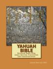 Yahuah Bible: Restored Name King James Version Translation and Transliteration Cover Image