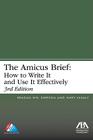The the Amicus Brief: How to Write It and Use It Effectively Cover Image
