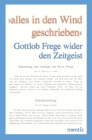 >Alles in Den Wind Geschrieben: Gottlob Frege Wider Den Zeitgeist By Matthias Wille Cover Image