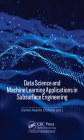 Data Science and Machine Learning Applications in Subsurface Engineering Cover Image