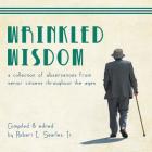 Wrinkled Wisdom By Jr. Searles, Robert L. Cover Image
