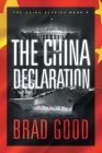 The China Declaration (Book 4): The China Affairs By Brad Good Cover Image