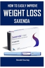 How To Easily Improve Weight Loss [saxenda] By Donald Courney Cover Image