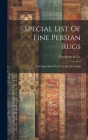 Special List Of Fine Persian Rugs: In Carpet Sizes Over Ten Feet In Length Cover Image
