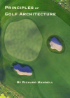 Principles of Golf Architecture By Richard Mandell Cover Image