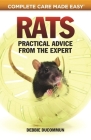 Rats: Practical, Accurate Advice from the Expert (Complete Care Made Easy) By Debbie Ducommum Cover Image