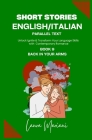 Short Stories in English/Italian - Parallel Text: Unlock Ignite & Transform Your Language Skills With Contemporary Romance Cover Image