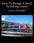 How To Design A Small Switching Layout Cover Image