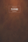 Password Book: Internet Address and Password Logbook to Protect and Remember Usernames and Passwords-6X9 Inch. Cover Image