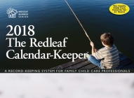 Redleaf Calendar-Keeper: A Record-Keeping System for Family Child Care Professionals (Redleaf Business) By Redleaf Press Cover Image