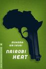 Nairobi Heat By Mukoma Wa Ngugi Cover Image