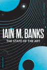 The State of the Art By Iain M. Banks Cover Image