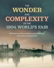 The Wonder and Complexity of the 1904 World's Fair Cover Image