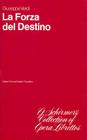 La Forza del Destino: Opera In Three Acts (G. Schirmer's Collection of Opera Librettos) Cover Image