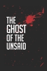 The Ghost of the Unsaid: Part One-The Panopticon By Brendan Thomas Marrett Cover Image
