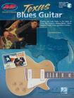 Texas Blues Guitar: Private Lessons Series [With CD] By Robert Calva (Composer) Cover Image
