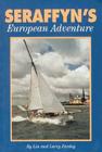 Seraffyn's European Adventure By Lin Pardey, Larry Pardey Cover Image