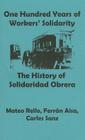 One Hundred Years of Solidarity: The History of Solidaridad Obrera (Anarchist Sources) Cover Image