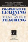 Cooperative Learning and Second Language Teaching (Cambridge Language Education) By Steven G. McCafferty (Editor), George M. Jacobs (Editor), Ana Christina Dasilva Iddings (Editor) Cover Image
