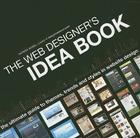 The Web Designer's Idea Book: The Ultimate Guide To Themes, Trends & Styles In Website Design By Patrick McNeil Cover Image