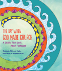 The Day When God Made Church: A Child's First Book About Pentecost Cover Image