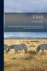 'cats': Their Points And Characteristics, With Curiosities Of Cat Life, And A Chapter On Feline Ailments By Gordon Stables Cover Image