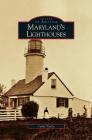 Maryland's Lighthouses By Cathy Taylor Cover Image