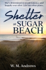 Shelter at Sugar Beach By W. M. Andrews Cover Image