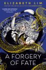 A Forgery of Fate By Elizabeth Lim Cover Image