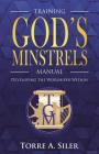 The Training God's Minstrels Manual Cover Image