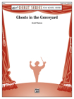 Ghosts in the Graveyard: Conductor Score Cover Image