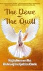 The Dove and The Quill: Reflections on the Order of the Golden Circle By Pha United Supreme Council Nj (Editor), Daryl Lamar Andrews (Editor), Pamela A. Gallimore (Editor) Cover Image