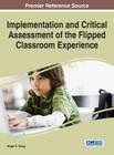 Implementation and Critical Assessment of the Flipped Classroom Experience Cover Image
