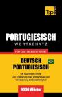 Portugiesisch - Wortschatz - für das Selbststudium - Deutsch-Portugiesisch - 9000 Wörter: Brasilianisch Portugiesisch Cover Image