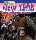 New Year Celebrations in Different Places By Robin Johnson Cover Image