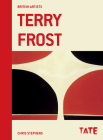 Tate British Artists: Terry Frost By Chris Stephens Cover Image