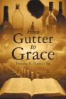 From Gutter to Grace By Thomas E. Tarpley Sr Cover Image
