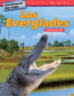 Aventuras de viaje: Los Everglades: Aventuras de viaje: Los Everglades (Travel Adventures: The Everglades) (Mathematics in the Real World) By Dona Herweck Rice Cover Image