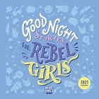 Good Night Stories for Rebel Girls 2021 Wall Calendar Cover Image