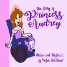 The Story of Princess Audrey By Kristen Lee Waldbieser Cover Image