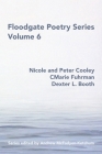 Floodgate Series Volume 6 By Nicole and Peter Cooley, Cmarie Fuhrman, Dexter L. Booth Cover Image