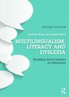 Multilingualism, Literacy and Dyslexia: Breaking down barriers for educators Cover Image