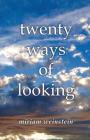 Twenty Ways of Looking By Miriam Weinstein Cover Image