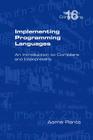 Implementing Programming Languages. an Introduction to Compilers and Interpreters (Texts in Computing) Cover Image