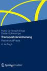 Transportversicherung: Recht Und Praxis By Hans-Christoph Enge, Dieter Schwampe Cover Image