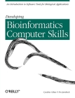 Developing Bioinformatics Computer Skills Cover Image