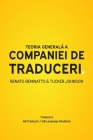 Teoria generală a companiei de traduceri By Renato Beninatto, Tucker Johnson Cover Image