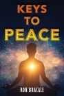 Keys To Peace By Ron Bracale Cover Image